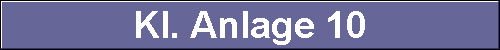 Kl. Anlage 10