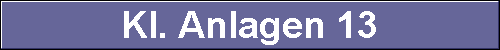 Kl. Anlagen 13